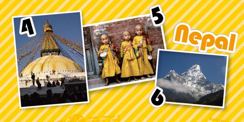 4.チベット仏教の仏塔ボダナート。四方を見渡す仏陀の知恵の目が描かれている　5.ネパールの子どもたち　6.世界最高峰のヒマラヤ山脈を望める
